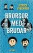 Brorsor med Brudar