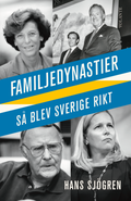 Familjedynastier : s blev Sverige rikt