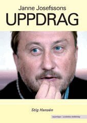 Janne Josefssons uppdrag (inbunden)