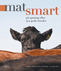 Matsmart : p� spaning efter nya goda trender (inbunden)