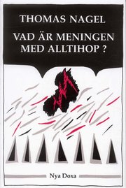Vad �r meningen med alltihop? (h�ftad)
