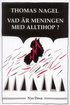 Vad �r meningen med alltihop?