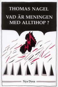 Vad �r meningen med alltihop? (h�ftad)