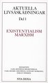 Aktuella livs�sk�dningar. D. 1, Existentialism, marxism