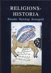 Religionshistoria : ritualer, mytologi, ikonografi (inbunden)