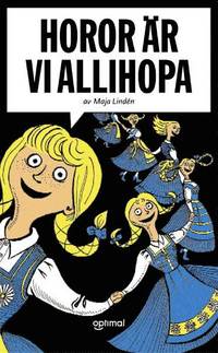 Horor �r vi allihopa (h�ftad)