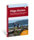 Hga kusten : vandring, paddling och sevrdheter i vrldsarvet, skrgrden och Skuleskogens nationalpark
