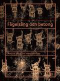 Fgelsng och betong: Mattias Bcklins konstnrskap