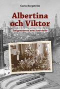 Albertina och Viktor : Emigranterna som tervnde