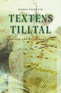 Textens tilltal: Konsten att l�sa mellan raderna (h�ftad)