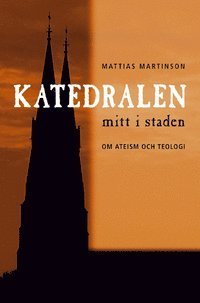Katedralen mitt i staden (h�ftad)