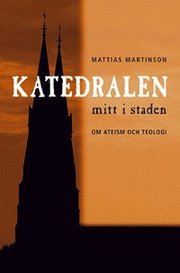 Katedralen mitt i staden (h�ftad)