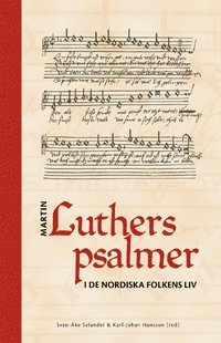 Martin Luthers psalmer i nordiska folkens liv (h�ftad)