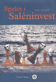 Spelet i Sahl�ninvest (inbunden)