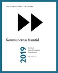 Konjunkturrdets rapport 2019. Kommunernas framtid