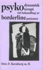 Psykodynamisk psykoterapi vid behandling av borderlinepatienter (pocket)