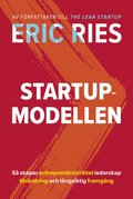 Startup-modellen : S skapar entreprenrsinriktat ledarskap frndring
