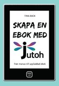 Skapa en ebok med Jutoh : frn manus till uppladdad ebok