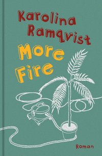 More Fire : Roman (e-bok)