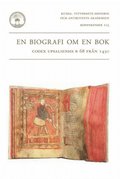 En biografi om en bok : codex upsaliensis B 68 frn 1430