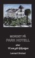 Mordet p� Park Hotell eller Vi som g�r k�ksv�gen