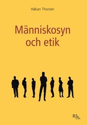 M�nniskosyn och etik (h�ftad)