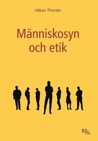 M�nniskosyn och etik (h�ftad)