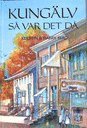 Kung�lv S� var det d� (inbunden)