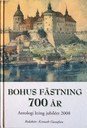 Bohus f�stning 700 �r (inbunden)