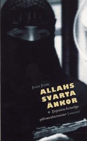 Allahs svarta �nkor : Tjetjeniens kvinnliga sj�lvmordsterrorister (pocket)