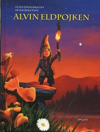Alvin eldpojken (inbunden)
