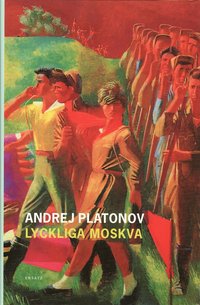 Lyckliga Moskva (inbunden)