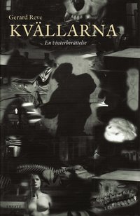 Kv�llarna : en vinterber�ttelse (inbunden)