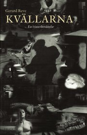 Kv�llarna : en vinterber�ttelse (inbunden)