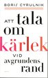 Att tala om k�rlek vid avgrundens rand