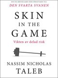 Skin in the game : vikten av delad risk