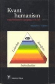 Kvanthumanism : materialismens uppg�ng och fall (inbunden)