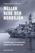 Mellan Neva och Nordsjn : frutsttningar fr att genomfra vpnad strid i stersjomrdet