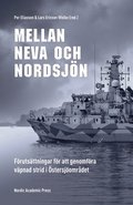 Mellan Neva och Nordsjn: Frutsttningar fr att genomfra vpnad strid i stersjomrdet