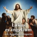 Lukas evangelium och Apostlagrningarna
