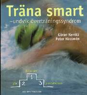 Tr�na smart : undvik �vertr�ningssyndrom (h�ftad)