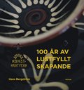 Arvika Konsthantverk - 100 r av lustfyllt skapande