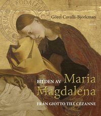 Bilden av Maria Magdalena : frn Giotto till Czanne