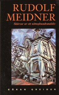 Rudolf Meidner : sk�rvor ur ett nittonhundratlasliv (pocket)