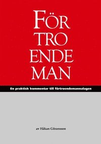 F�rtroendeman : en praktisk kommentar till f�rtroendemannalagen (h�ftad)
