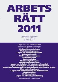 Arbetsr�tt 2011 : aktuella lagtexter 1 juli (h�ftad)