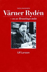 V�rner Ryd�n - En Av Brantings M�n (h�ftad)