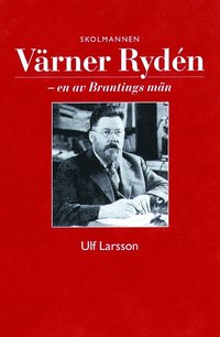 V�rner Ryd�n - En Av Brantings M�n (h�ftad)