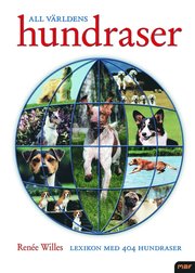 All v�rldens hundraser : lexikon med 404 hundraser i text & bild (inbunden)