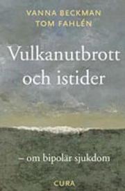 Vulkanutbrott och istider (h�ftad)